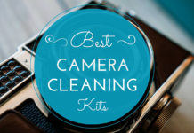 6 Best DSLR Camera Cleaning Kits You Should Own